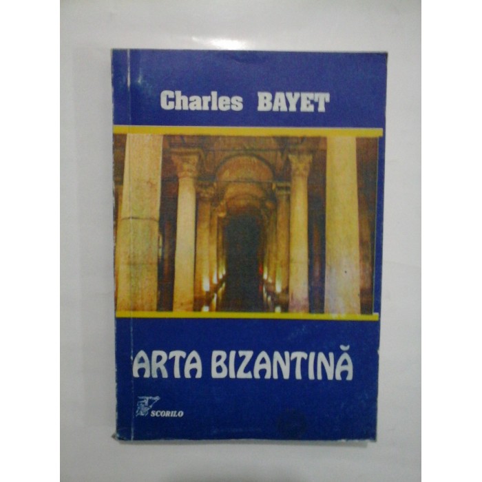   ARTA  BIZANTINA  -  CHARLES  BAYET